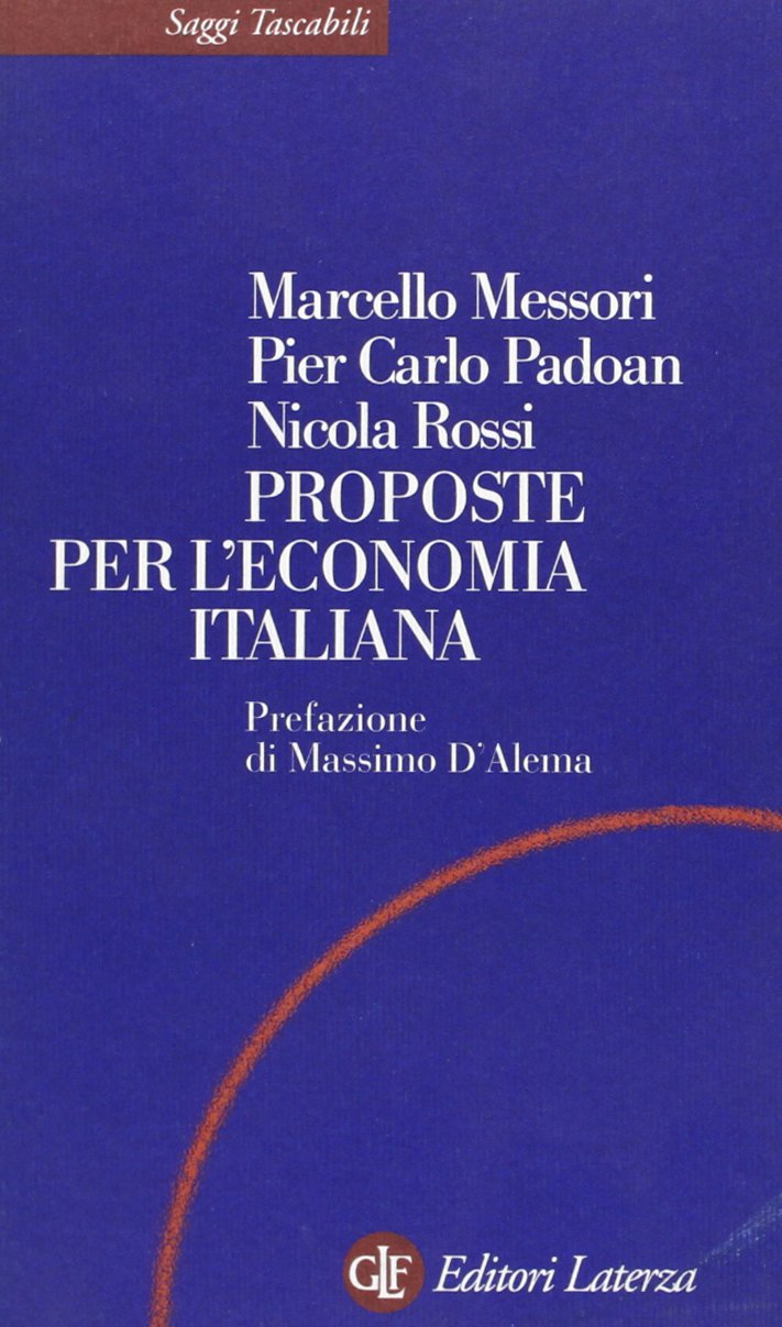 Proposte per l'economia italiana (Saggi tascabili Laterza) Business, Finance & Career