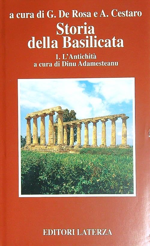 Storia della Basilicata. L' antichità (Vol. 1) (Opere varie) Politics & History