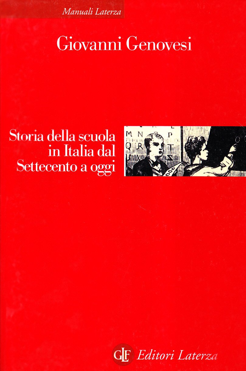 Storia della scuola in Italia dal Settecento a oggi (Manuali Laterza) Books