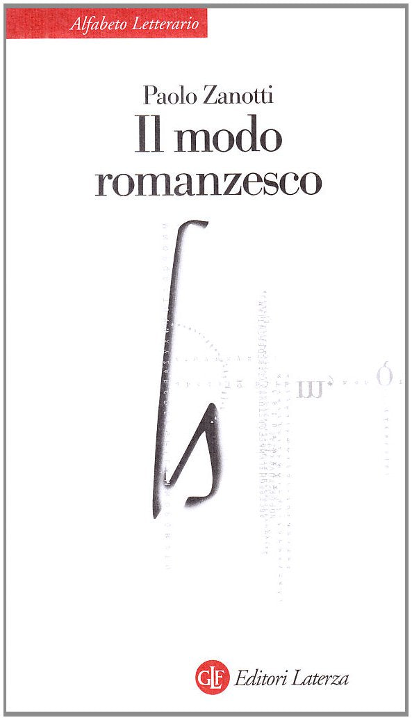 Il modo romanzesco (Alfabeto letterario) Contemporary literature