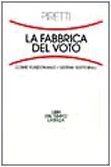 Fabbrica del voto. Come funzionano i sistemi elettorali (Libri del tempo) Books