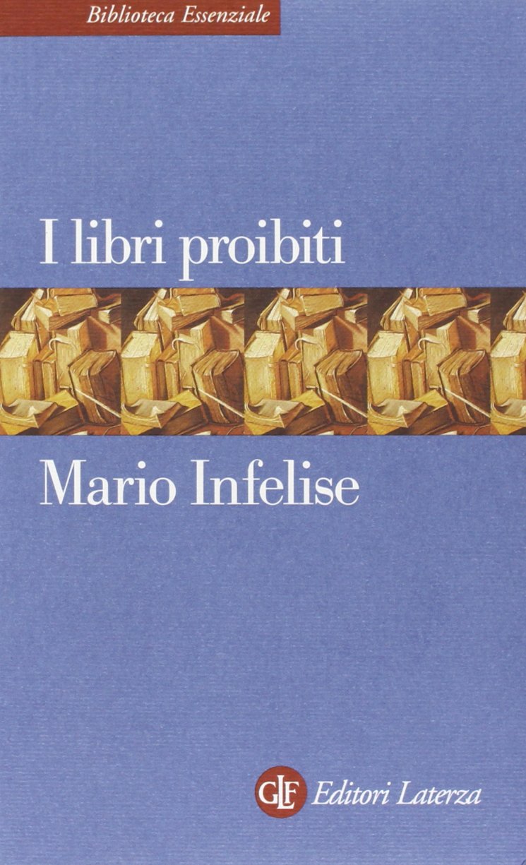 I libri proibiti da Gutenberg all'Encyclopédie Media & Communication