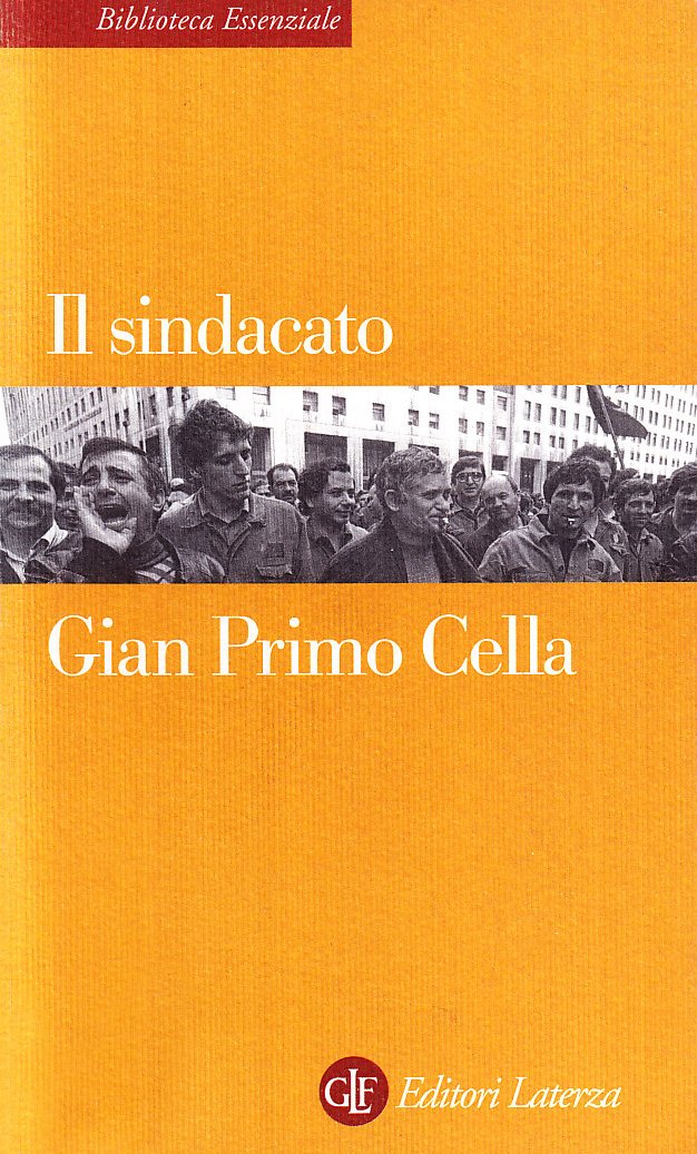 Il sindacato (Biblioteca essenziale Laterza) Business, Finance & Career