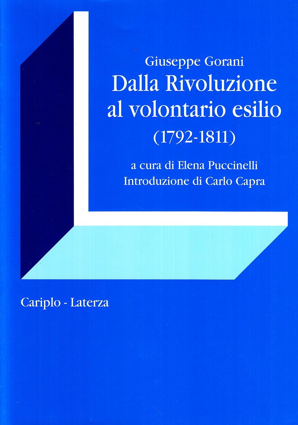 Dalla rivoluzione al volontario esilio (1792-1811) (Economia e società in Lombardia) Memories