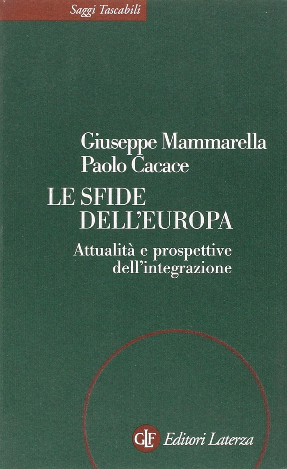 Le sfide dell'Europa. Attualità e prospettive dell'integrazione book