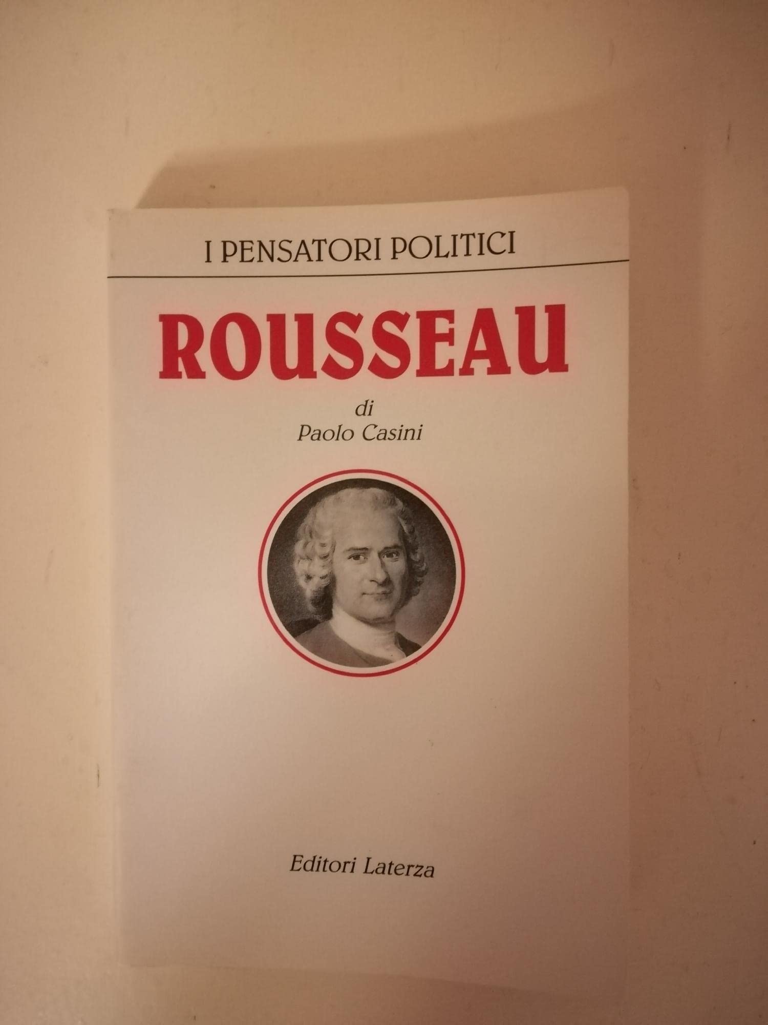 Rousseau (I pensatori politici) Philosophy