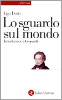 Lo sguardo sul mondo. Introduzione a Leopardi Contemporary literature
