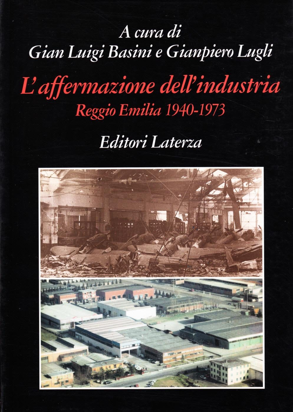 L'Affermazione dell'industria. Reggio Emilia (1940-1973) (Grandi opere) Business, Finance & Career