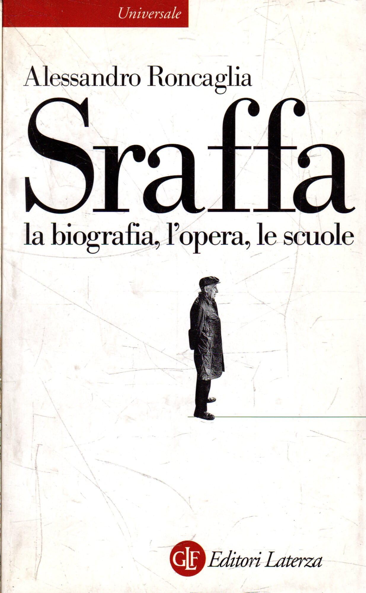 Sraffa. La biografia, l'opera, le scuole (Universale Laterza) Memories