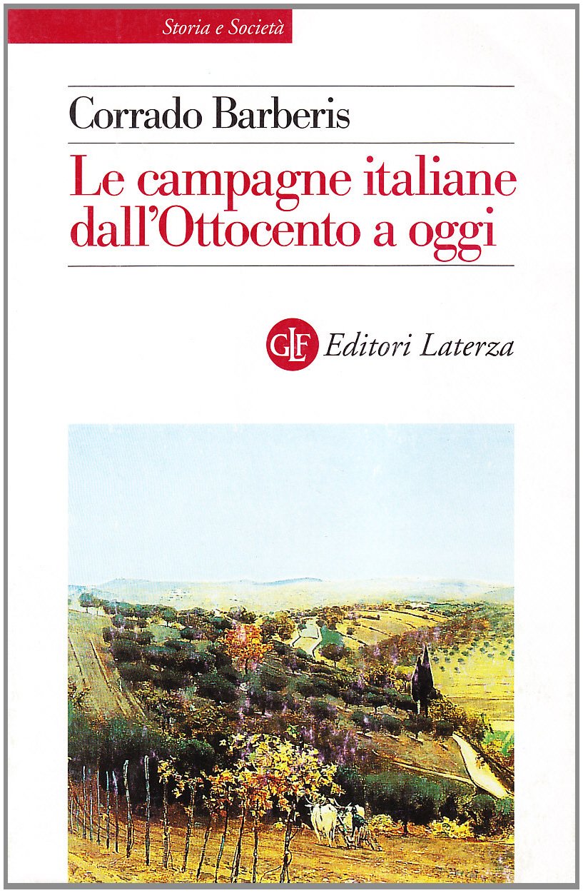 Le campagne italiane dall'Ottocento a oggi (Storia e società) Politics & History