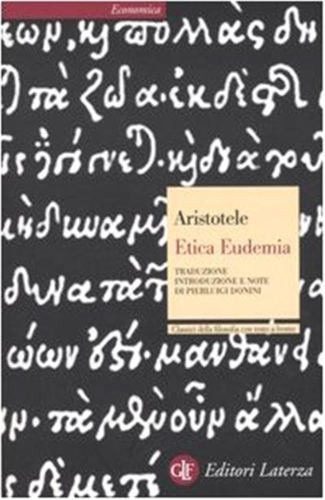 Etica eudemia. Testo greco a fronte (Economica Laterza. Classici filosofia) Philosophy