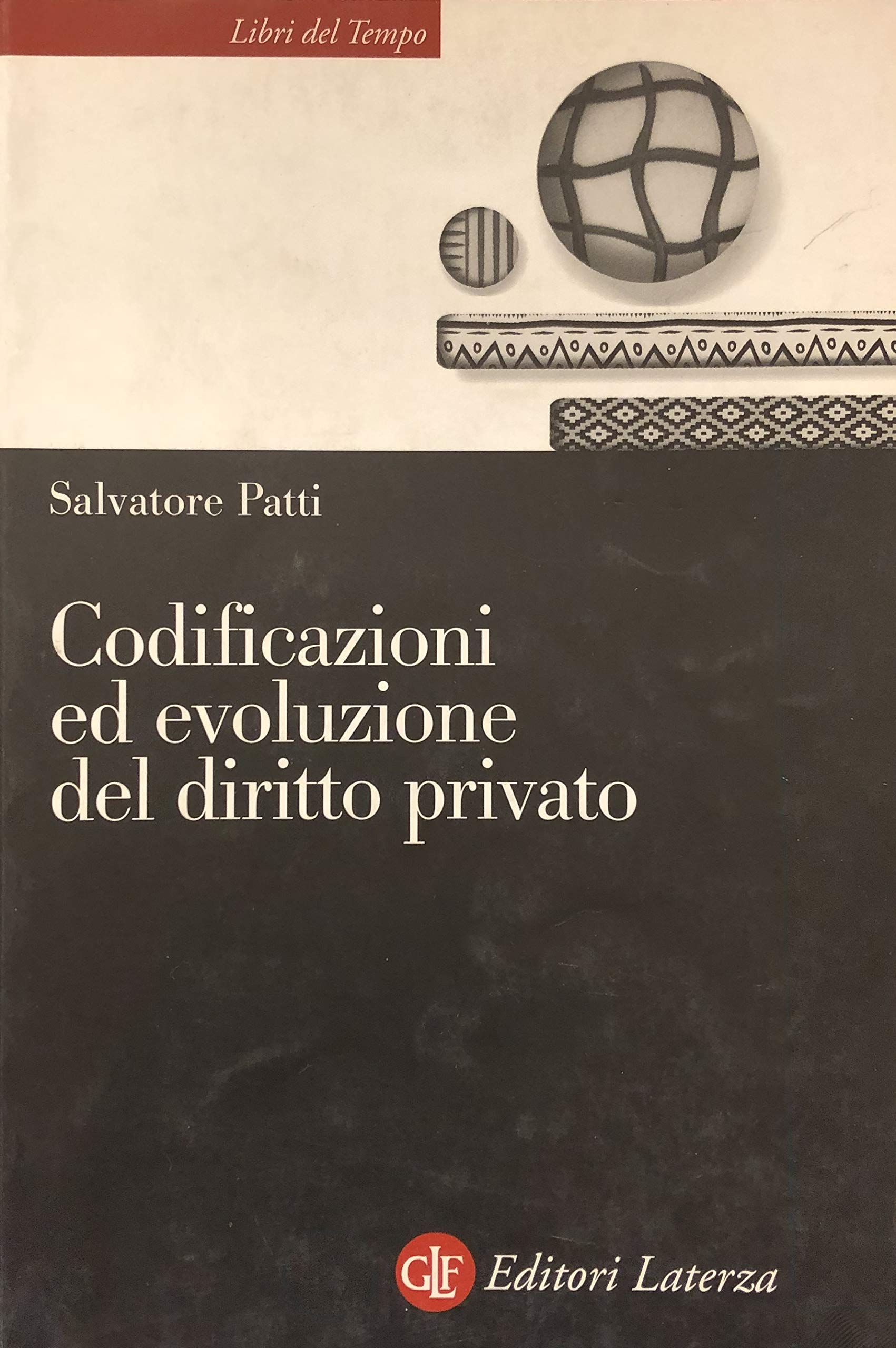 Codificazioni ed evoluzione del diritto privato (Libri del tempo) Law