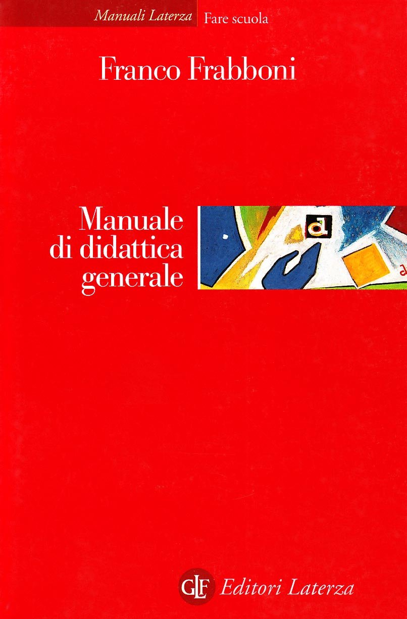 Manuale di didattica generale (Manuali Laterza) Books