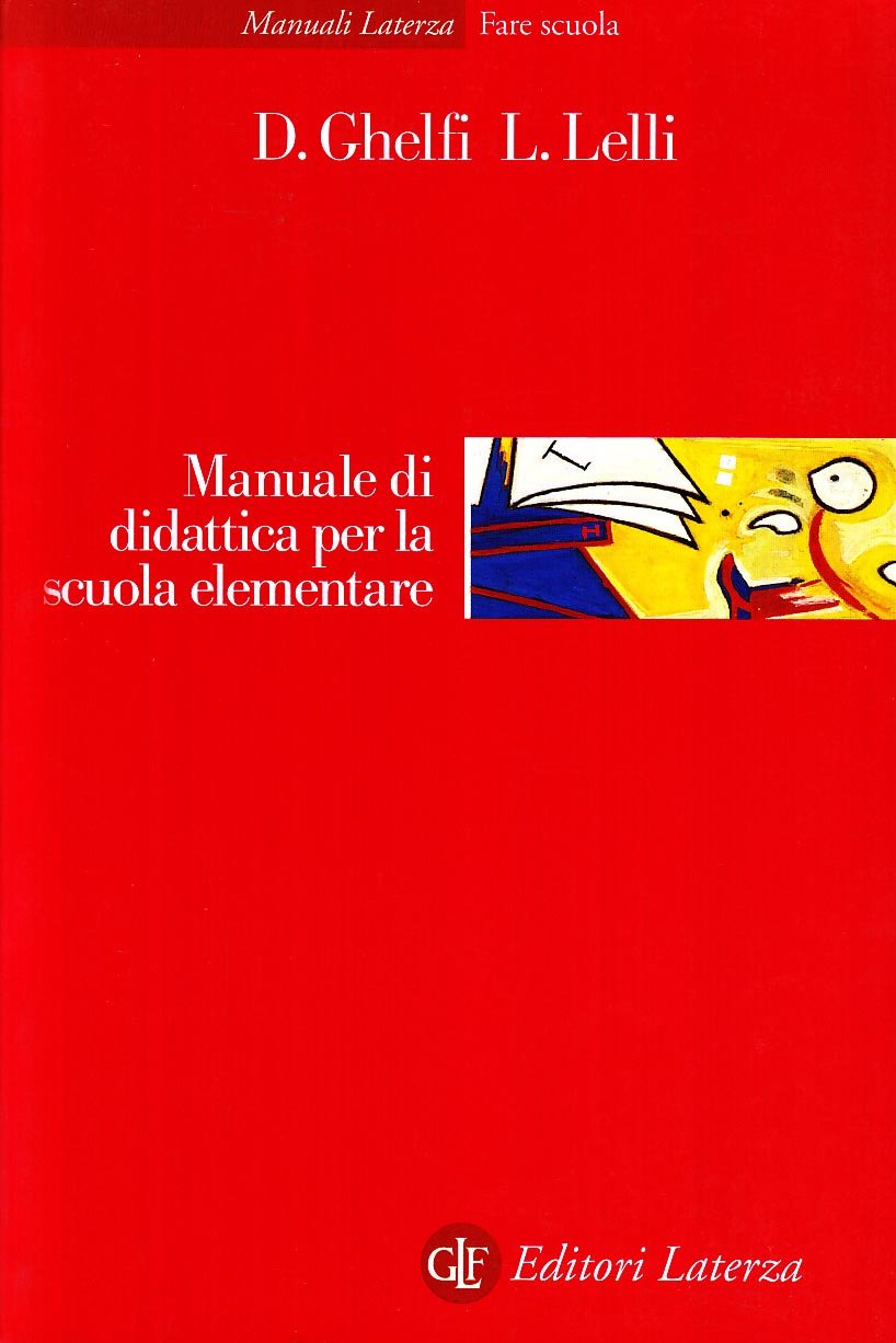 Manuale di didattica per la scuola elementare (Manuali Laterza) Education & Training
