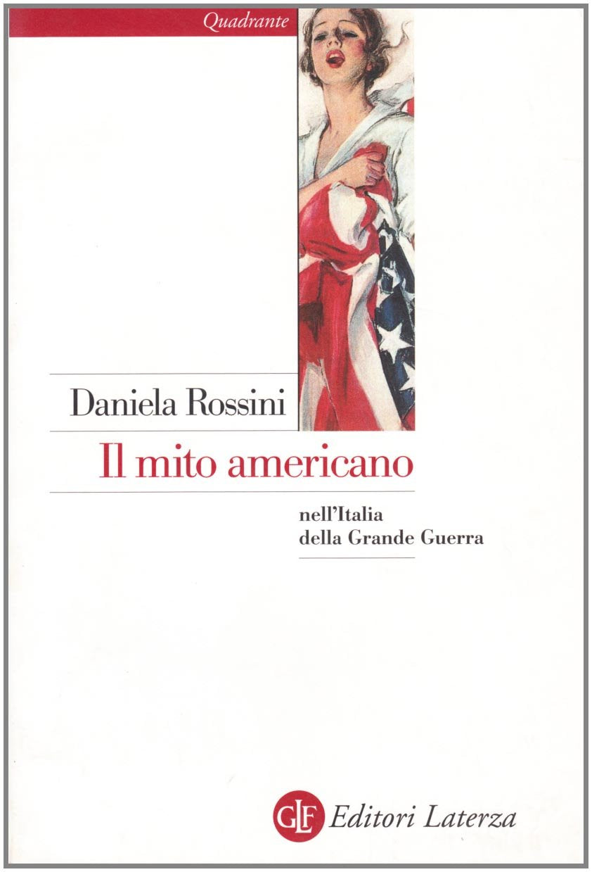Il mito americano nell'Italia della grande guerra book