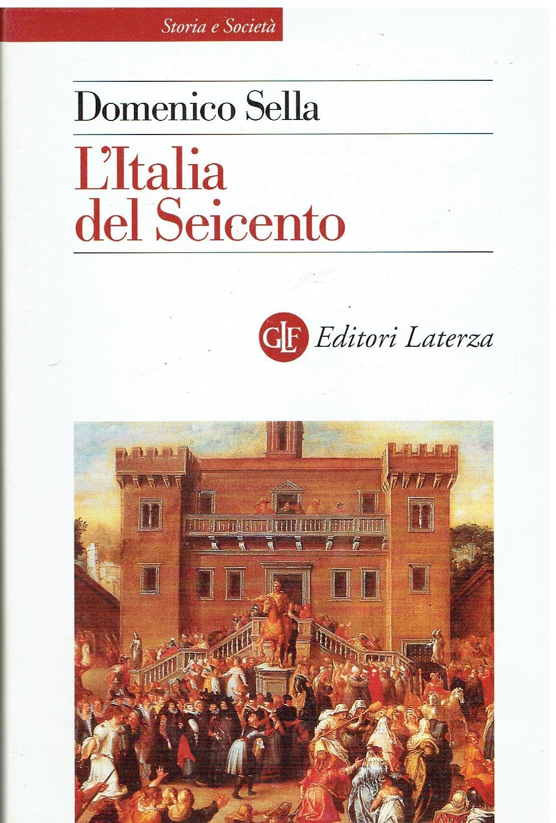 L'Italia del Seicento (Storia e società) Politics & History