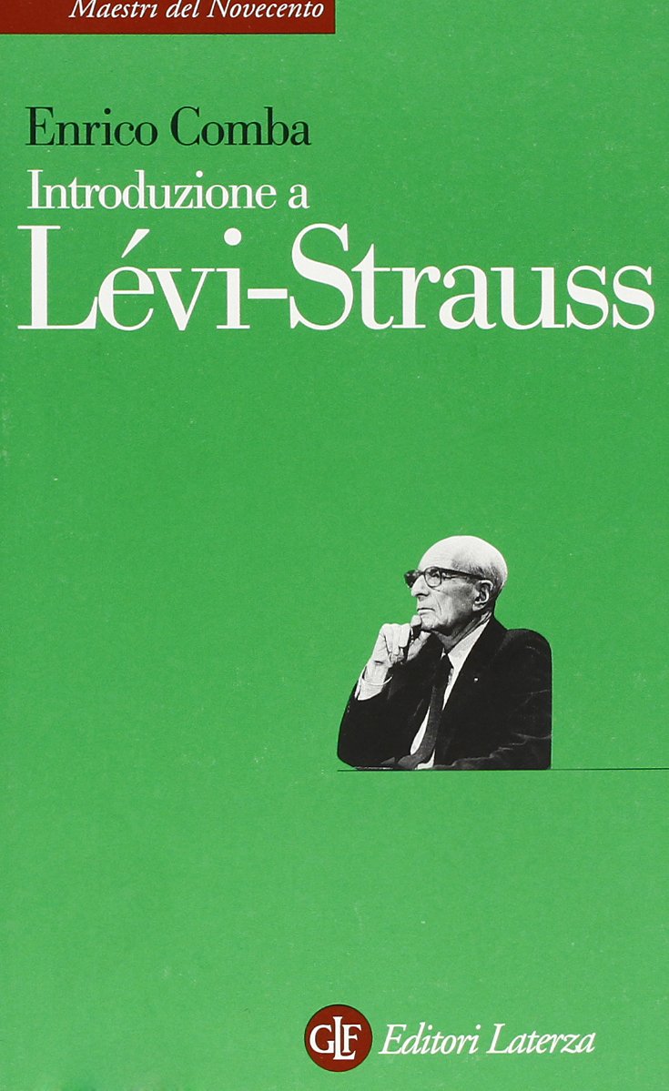 Introduzione a Lévi-Strauss (Maestri del Novecento Laterza) Social Sciences