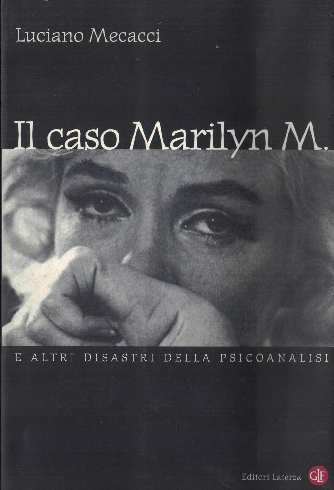 Il caso Marilyn M. E altri disastri della psicoanalisi book