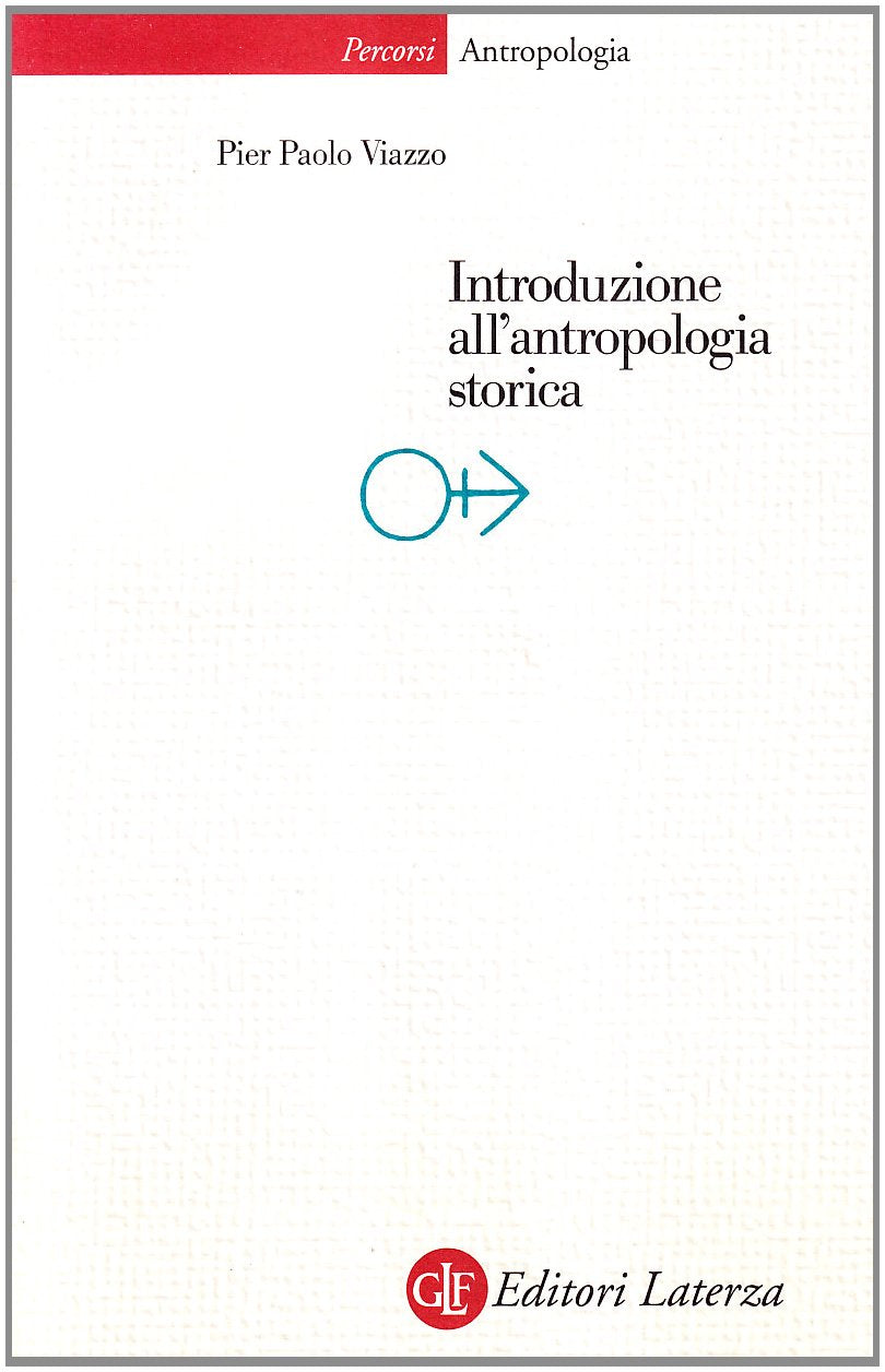 Introduzione all'antropologia storica (Percorsi Laterza) Social Sciences