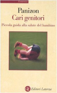 Cari genitori. Piccola guida alla salute del bambino book