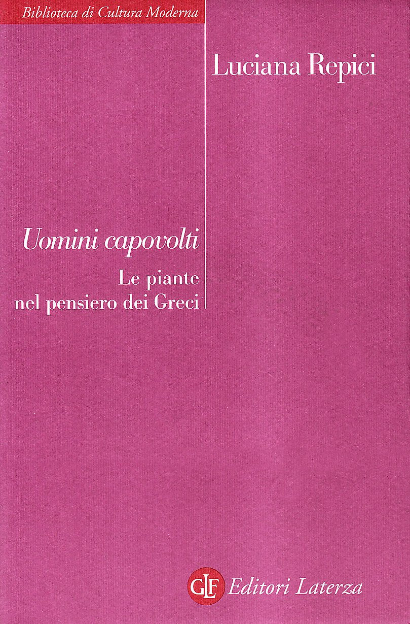 Uomini capovolti. Le piante nel pensiero dei greci Philosophy