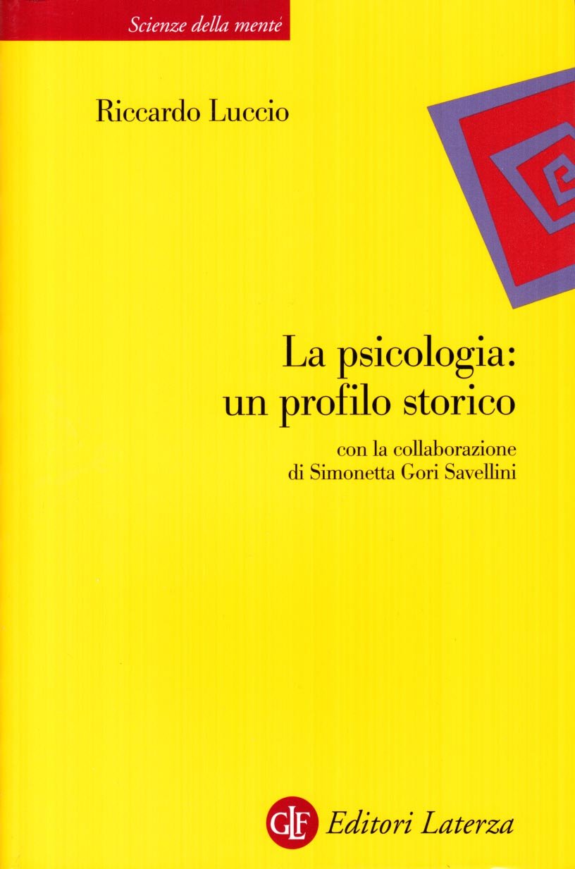 La psicologia. Un profilo storico (Scienze della mente) Psychology