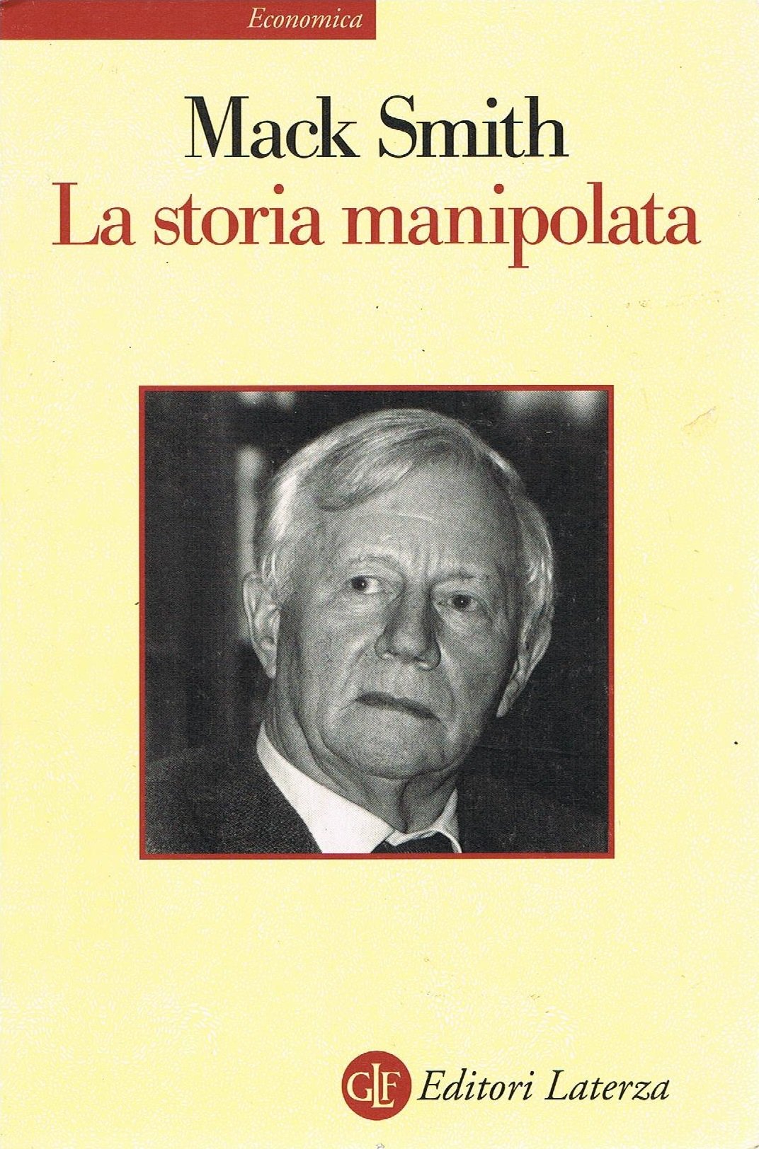 La storia manipolata (Economica Laterza) Politics & History