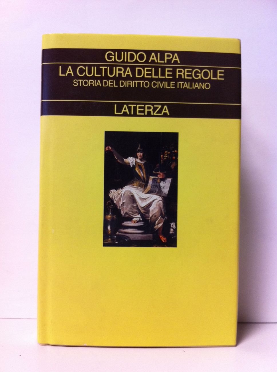La cultura delle regole. Storia del diritto civile italiano (Collezione storica) Law