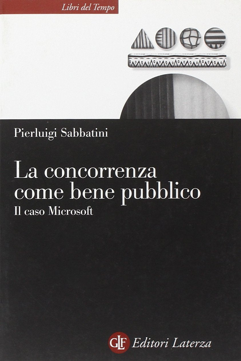 La concorrenza come bene pubblico. Il caso Microsoft book