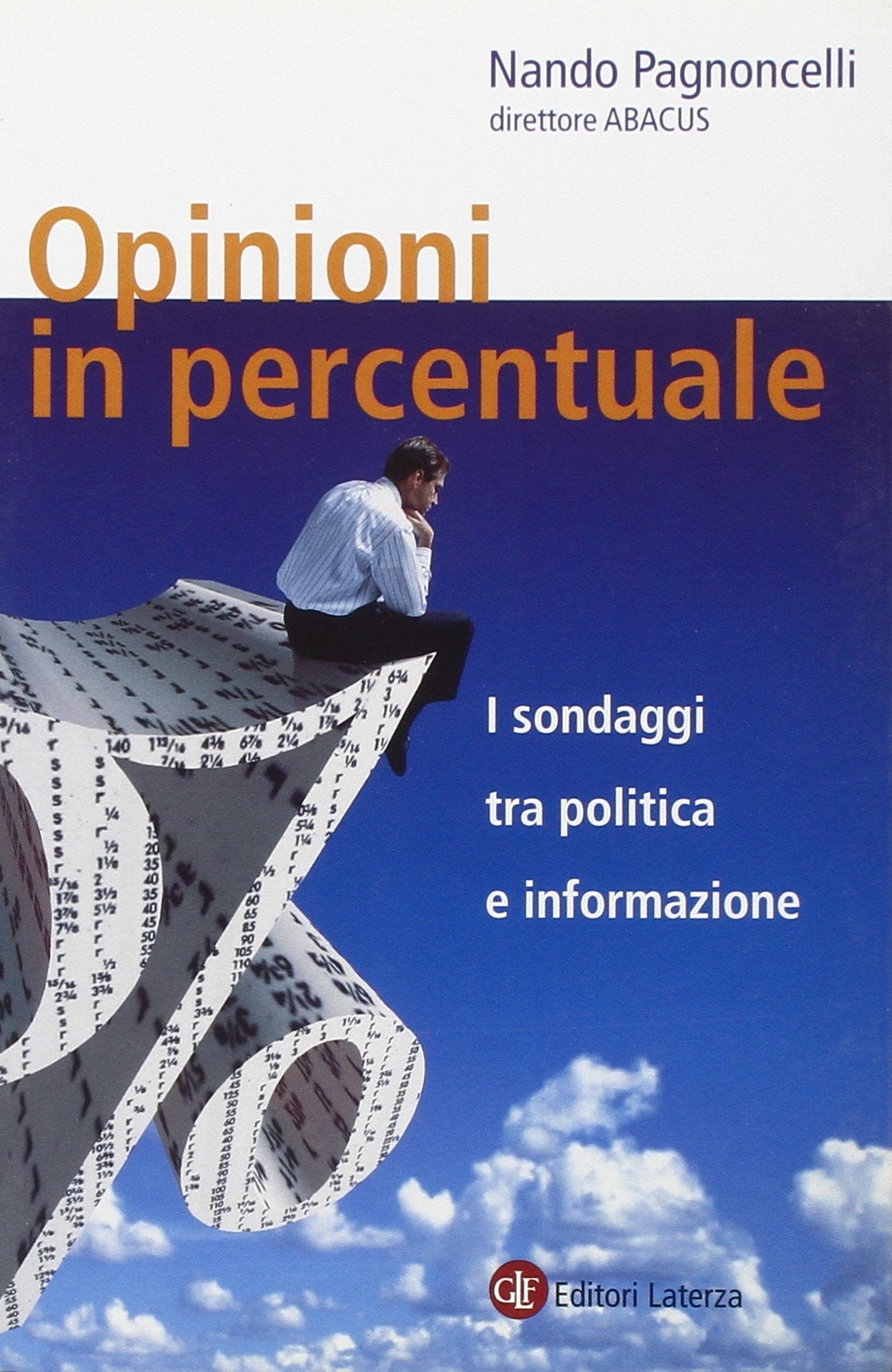Opinioni in percentuale. I sondaggi tra politica e informazione book