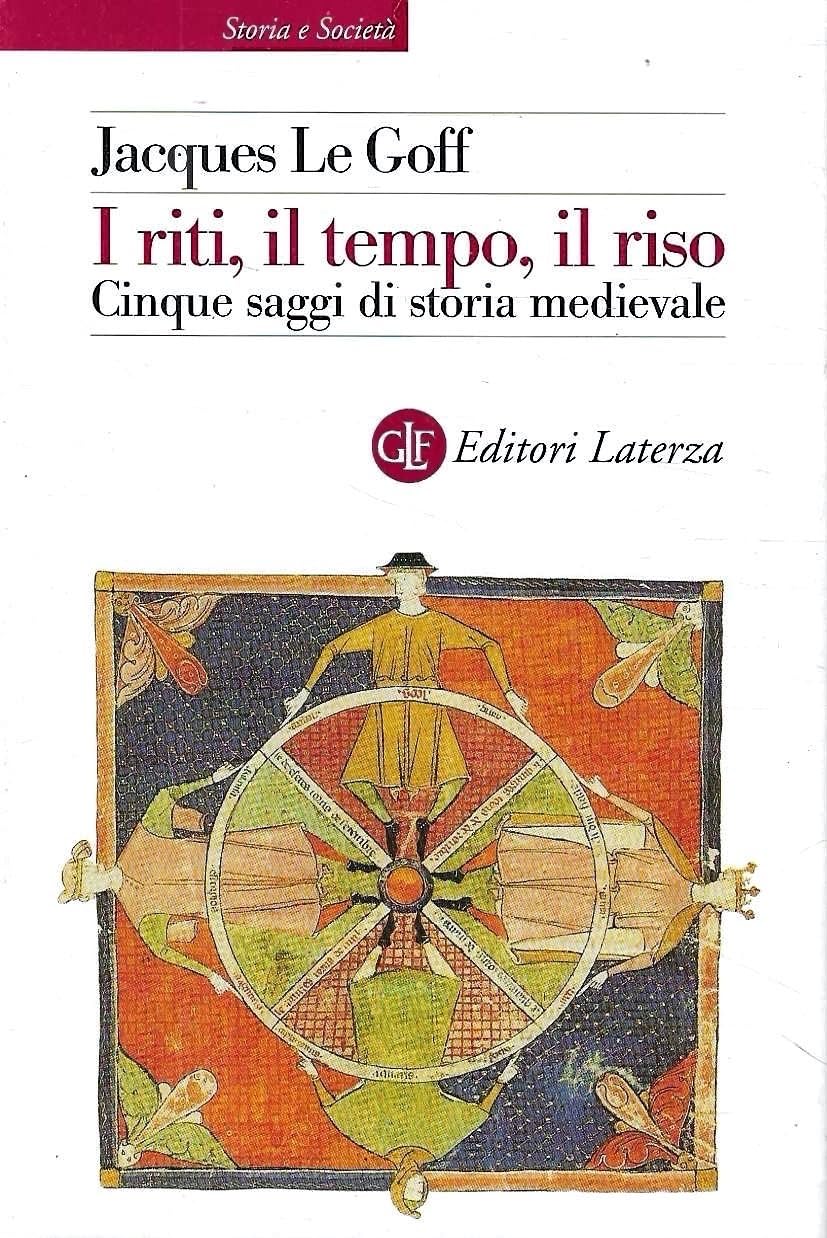 I riti, il tempo, il riso. Cinque saggi di storia medievale book