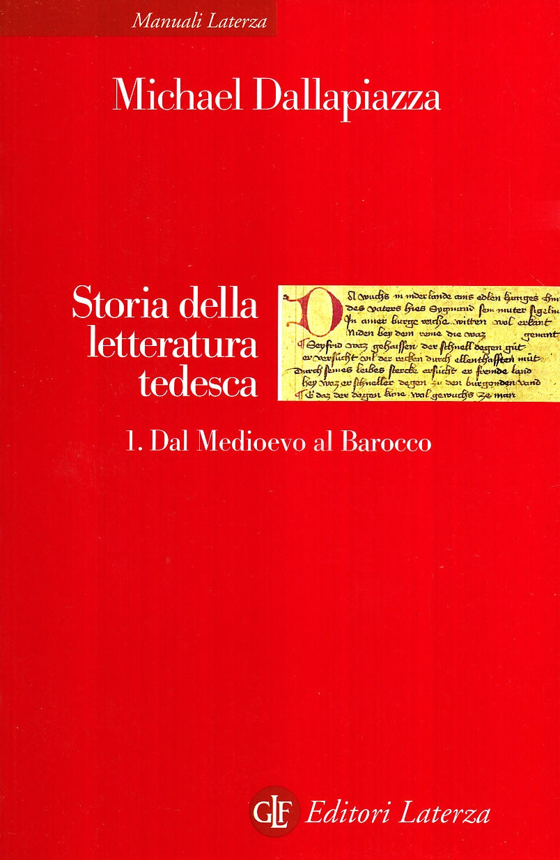 Storia della letteratura tedesca. Dal Medioevo al barocco (Vol. 1) (Manuali Laterza) Contemporary literature