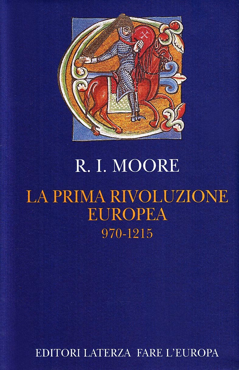 La prima rivoluzione europea. 970-1215 book