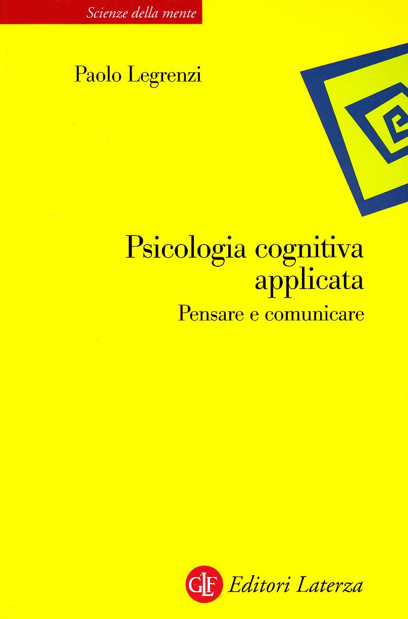 Psicologia cognitiva applicata. Pensare e comunicare book