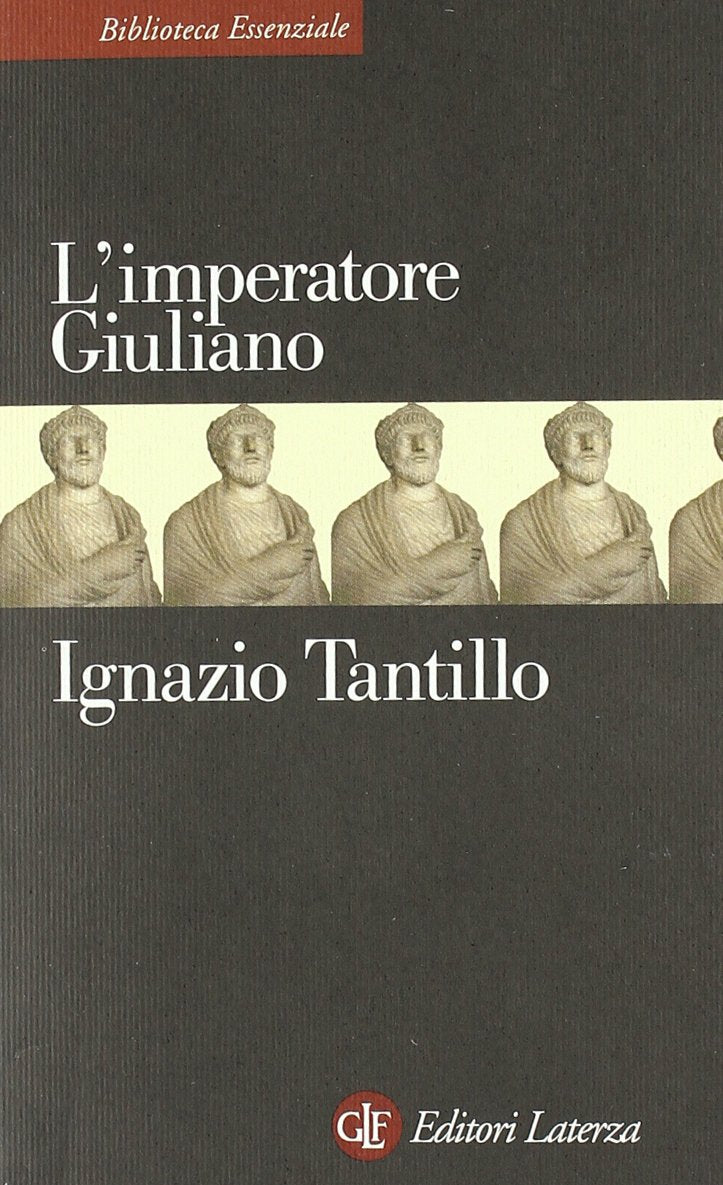 L'imperatore Giuliano (Biblioteca essenziale Laterza) Memories