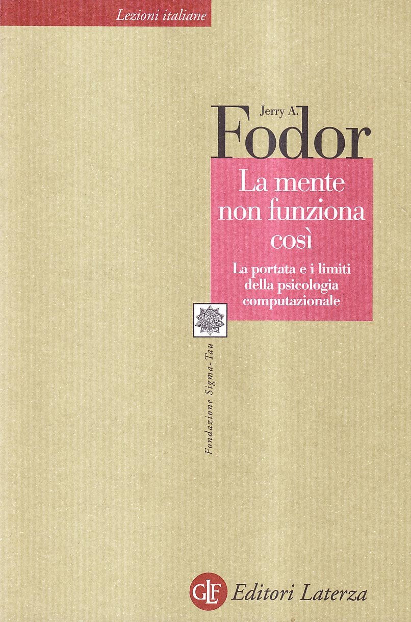 La mente non funziona così. La portata e i limiti della psicologia computazionale (Lezioni italiane) Psychology