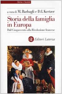 Storia della famiglia in Europa. Dal Cinquecento alla Rivoluzione francese (Vol. 1) (Storia e società) Books