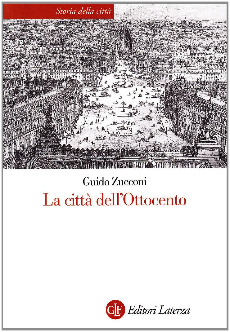 La città dell'Ottocento (Storia della città) Social Sciences