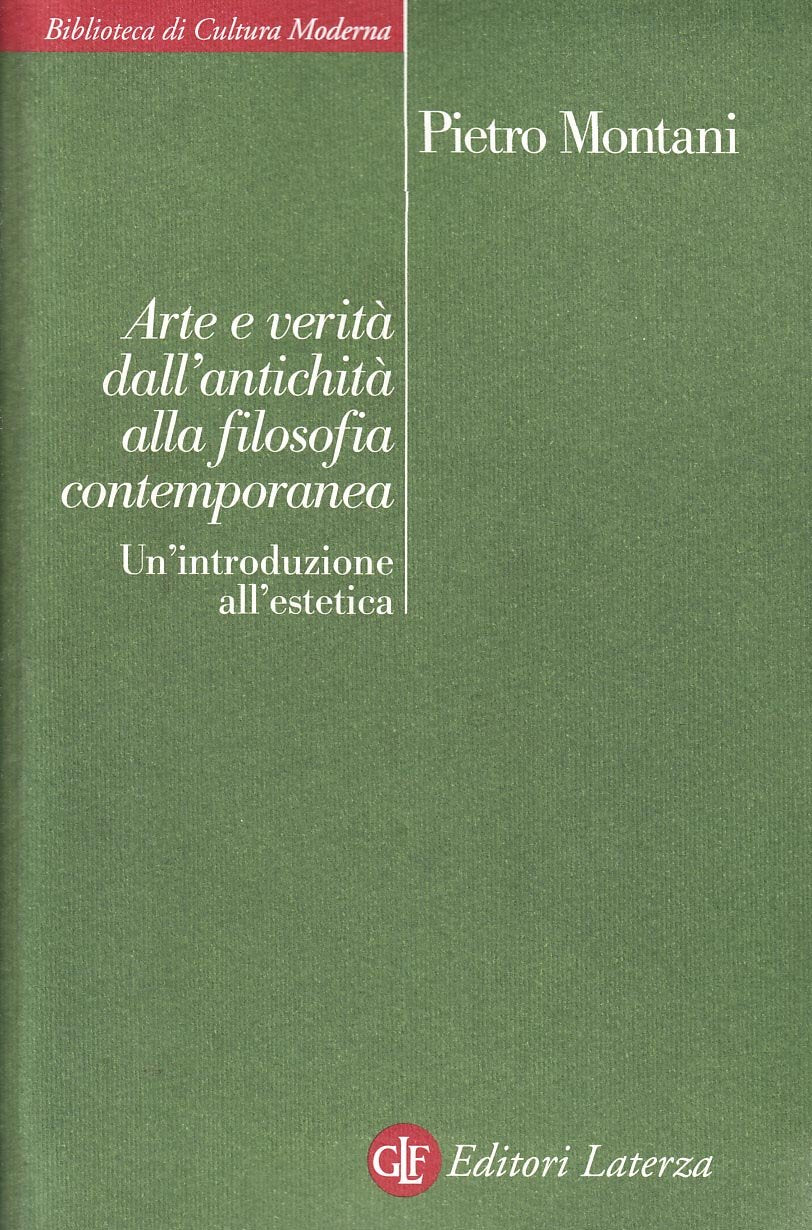 Arte e verità dall'antichità alla filosofia contemporanea. Un'introduzione all'estetica Philosophy