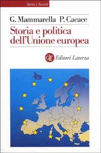 Storia e politica dell'Unione Europea (1926-2001) (Storia e società) Politics & History