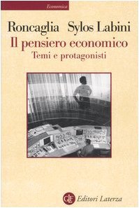 Il pensiero economico. Temi e protagonisti Business, Finance & Career