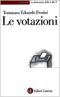 Le votazioni (Univers.Later.La democrazia dalla AallaZ) Books