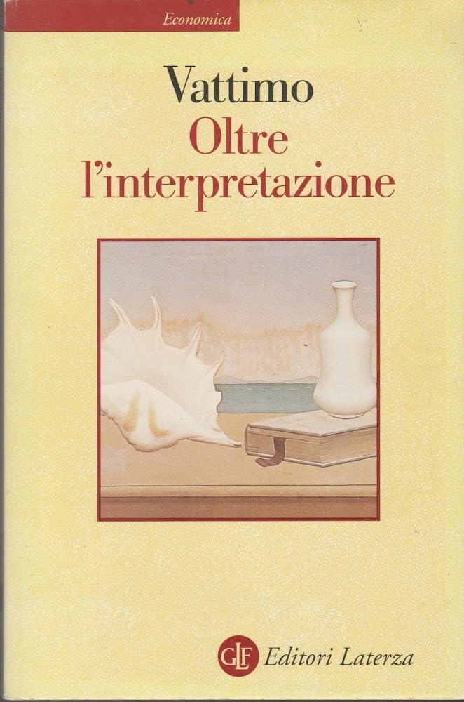 Oltre l'interpretazione. Il significato dell'ermeneutica per la filosofia Philosophy