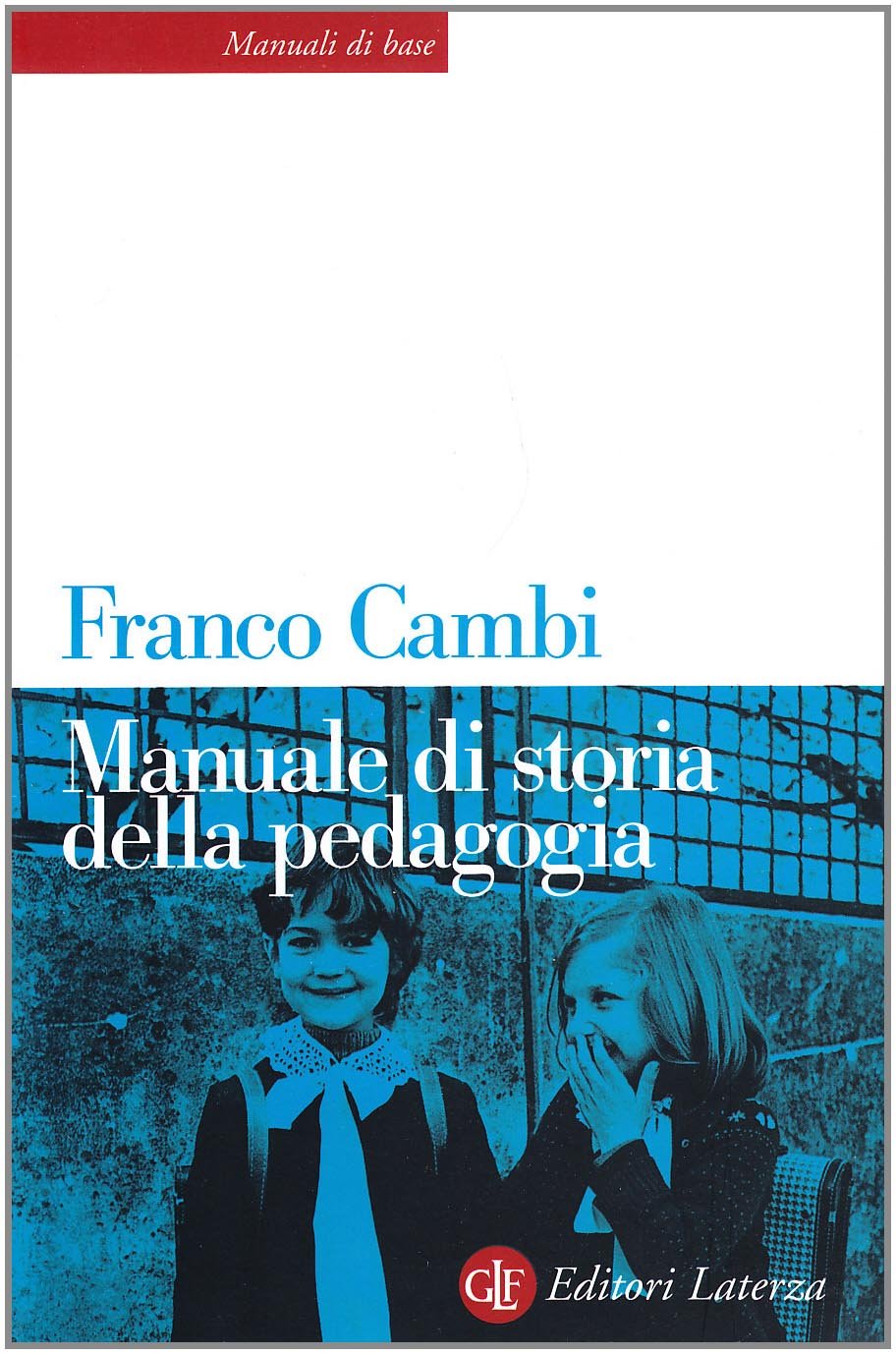 Manuale di storia della pedagogia book