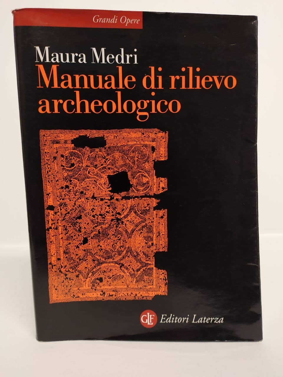 Manuale di rilievo archeologico book
