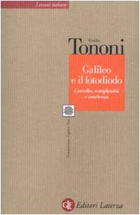 Galileo e il fotodiodo. Cervello, complessità e coscienza (Lezioni italiane) Books