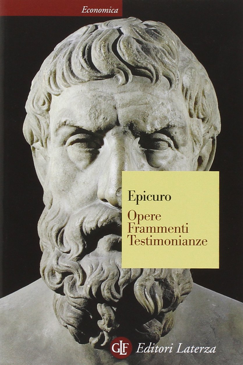 Opere. Frammenti. Testimonianze sulla sua vita (Economica Laterza) Philosophy