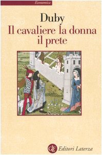 Il cavaliere, la donna, il prete (Economica Laterza) Politics & History