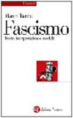 Il fascismo. Teorie, interpretazioni, modelli (Universale Laterza) Social Sciences