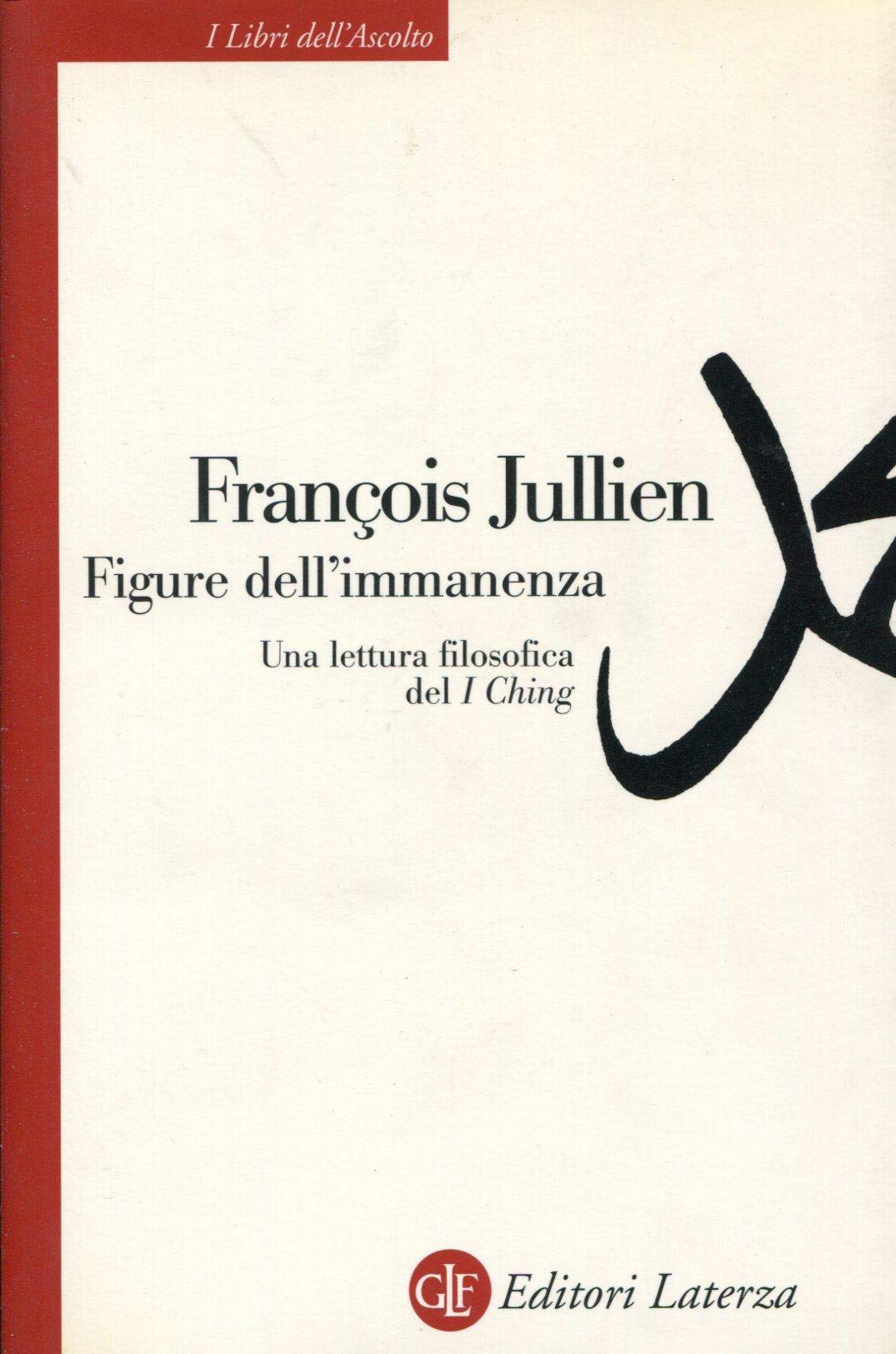 Figure dell'immanenza. Una lettura filosofica del I Ching book